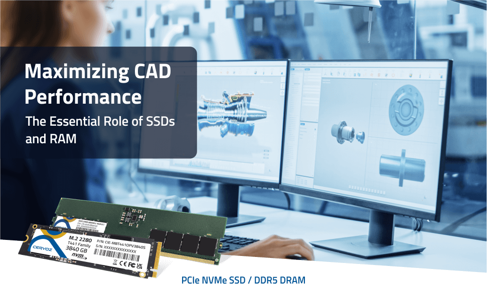 Maximizing CAD Performance - The Essential Role of SSDs and RAM